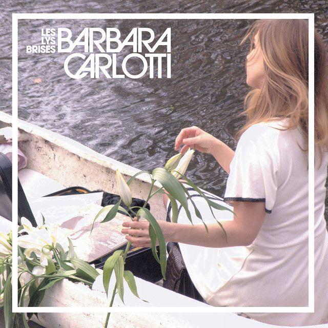 Portada de Álbum "Les Lys Brisés", de Barbara Carlotti
