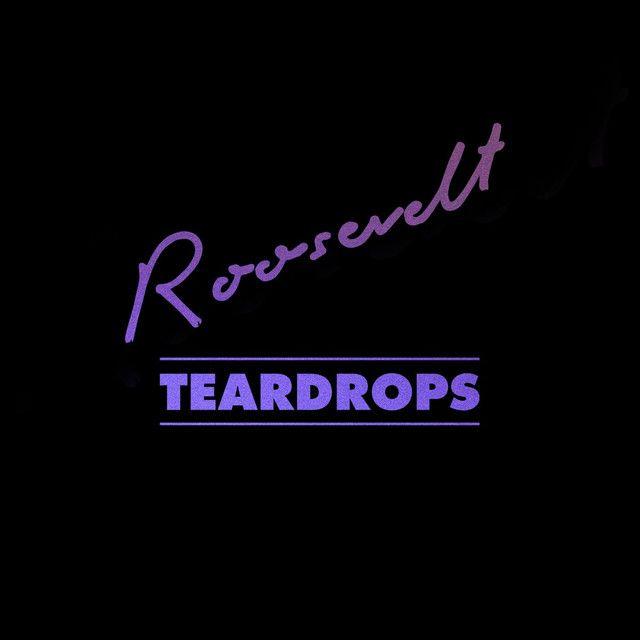 Capa do Single/EP "Teardrops", de Roosevelt