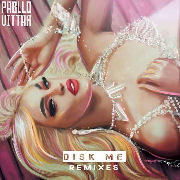 Portada de Sencillo/EP "Disk Me (Remixes)", de Pabllo Vittar