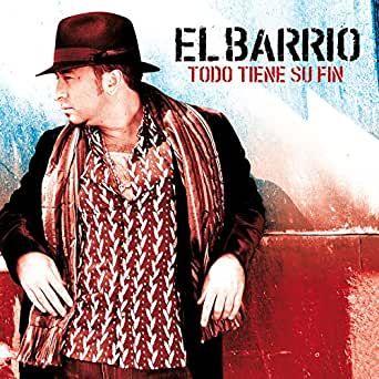 Capa do Álbum "Todo Tiene Su Fin", de El Barrio