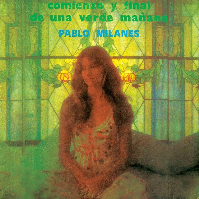 Capa do Álbum "Comienzo y Final de Una Verde Mañana", de Pablo Milanés