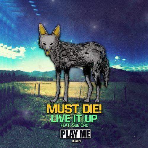 Portada de Álbum "Live It Up", de Must Die