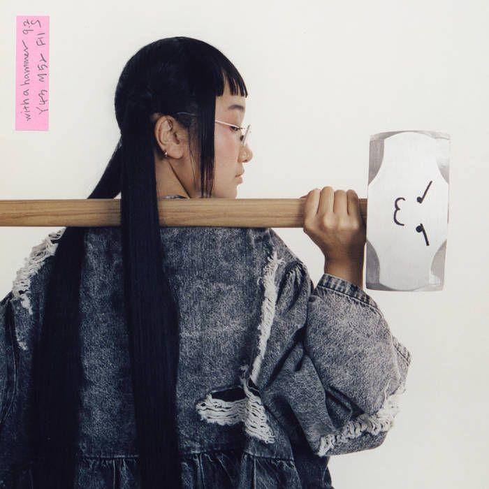 Portada de Álbum "With A Hammer", de Yaeji