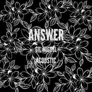 Portada de Sencillo/EP "Answer (Acoustic)", de Gil Miguel