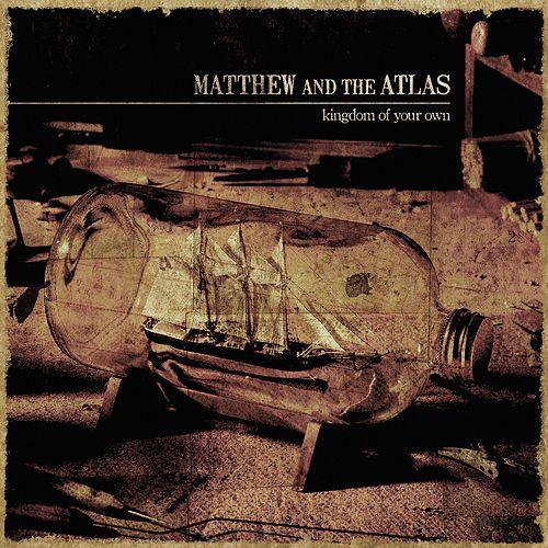 Portada de Sencillo/EP "Kingdom Of Your Own", de Matthew and the Atlas