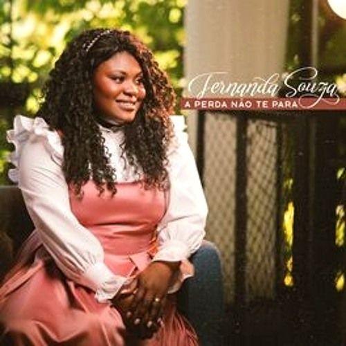 Portada de Sencillo/EP "A Perda Não Te Para", de Fernanda Souza (Gospel)