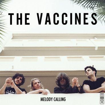 Portada de Sencillo/EP "Melody Calling", de The Vaccines