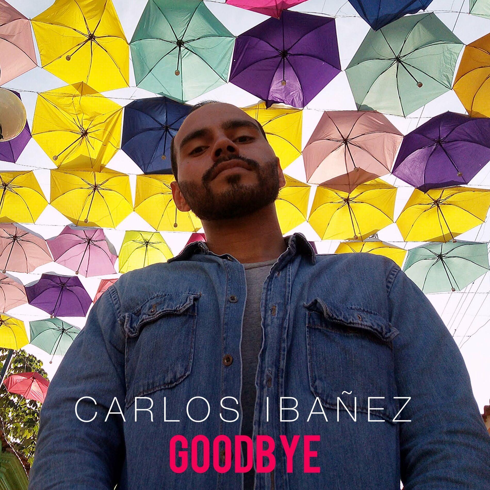 Single/EP cover of "Goodbye" by Carlos Ibañez