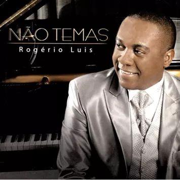 Album cover of "Não Temas" by Rogério Luis