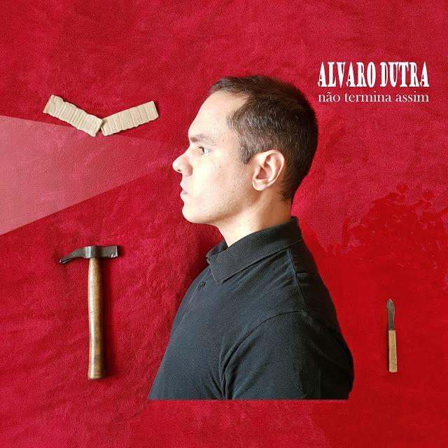 Portada de Sencillo/EP "Não Termina Assim", de Alvaro Dutra