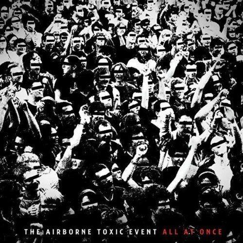 Portada de Álbum "All at Once", de The Airborne Toxic Event