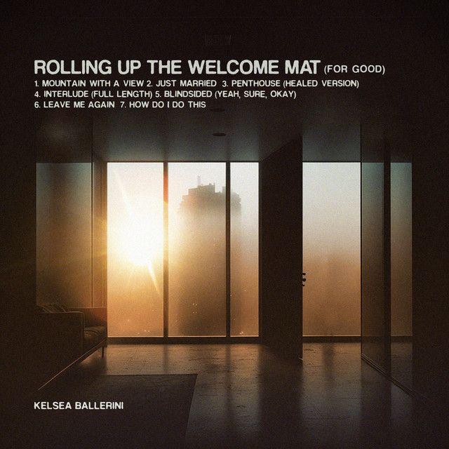 Portada de Álbum "Rolling Up the Welcome Mat (For Good)", de Kelsea Ballerini