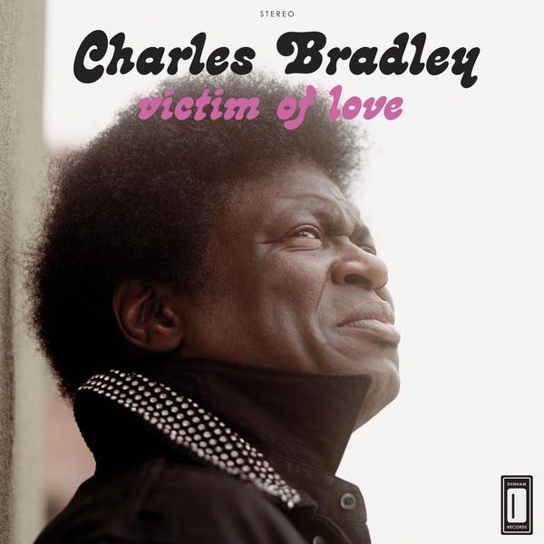 Album cover of "Victim of Love" by Charles Bradley