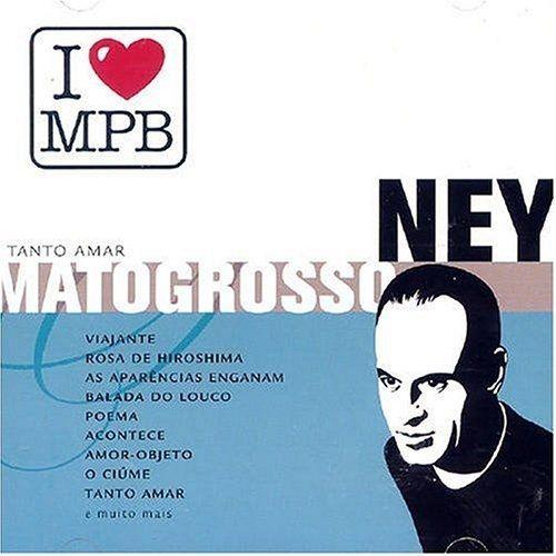 Capa do Álbum "I Love MPB: Ney Matogrosso", de Ney Matogrosso