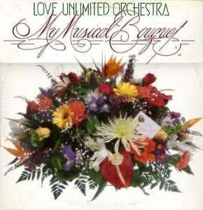 Album cover of "My Musical Bouquet" by Love Unlimited Orchestra