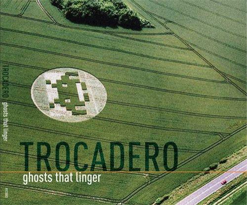 Capa do Álbum "Ghosts That Linger", de Trocadero
