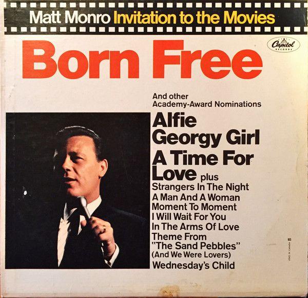 Album cover of "Born Free (Invitation To The Movies)" by Matt Monro