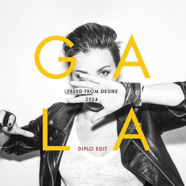 Capa do Single/EP "Freed From Desire (2024 Version) (Diplo Edit)", de GALA