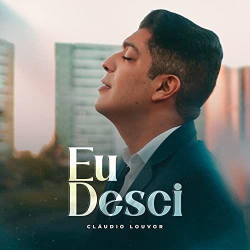 Capa do álbum "Eu Desci", de Claudio Louvor