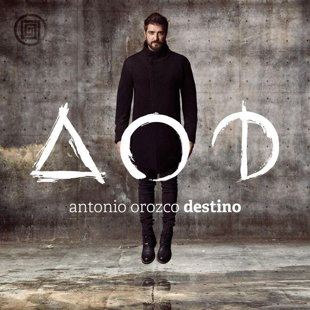 Portada de Álbum "Destino", de Antonio Orozco
