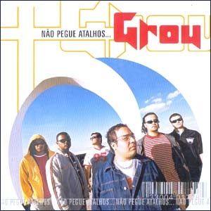 Capa do Álbum "Não Pegue Atalhos...", de Grou