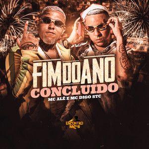 Capa do Single/EP "Fim do Ano Concluído (DJ Biel Bolado e Mc Digo STC)", de MC Alê