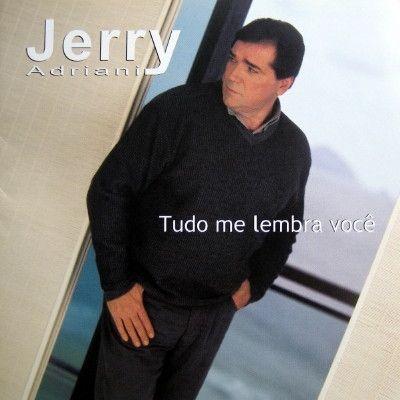 Portada de Álbum "Tudo Me Lembra Você", de Jerry Adriani