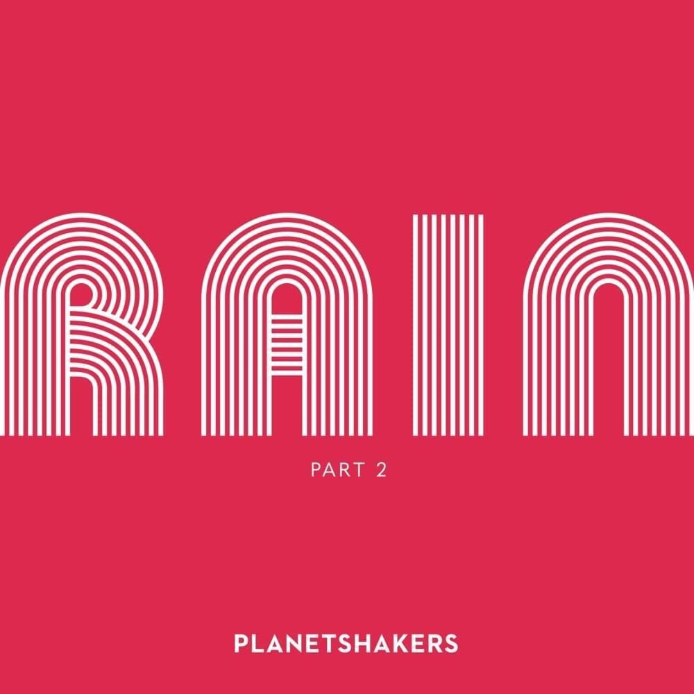 Portada de Álbum "Rain, part II", de Planetshakers