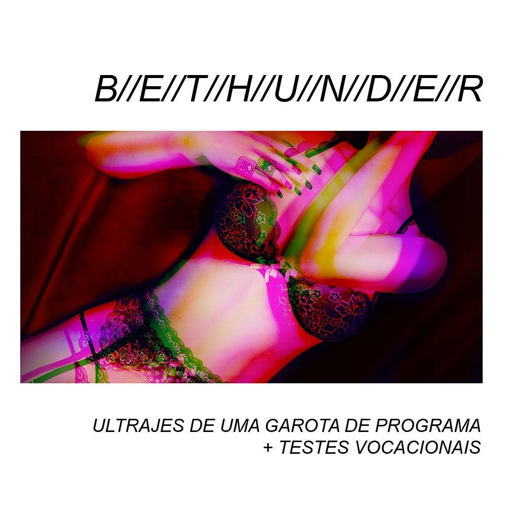 Portada de Álbum "Ultrajes De Uma Garota de Programa e Testes Vocacionais", de Beth Thunder