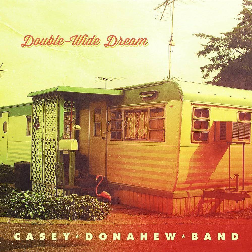 Album cover of "Double-Wide Dream" by Casey Donahew Band