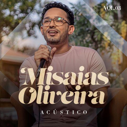 Capa do Álbum "Acústico, Vol. 3", de Misaias Oliveira
