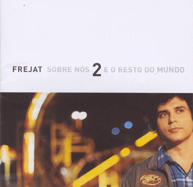 Capa do Álbum "Sobre Nós Dois e o Resto do Mundo", de Frejat