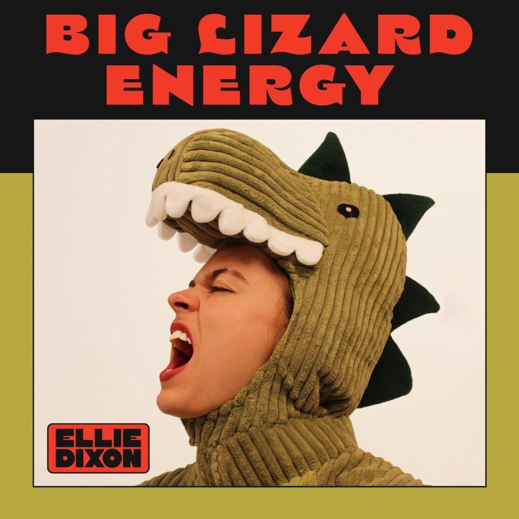 Portada de Sencillo/EP "Big Lizard Energy", de Ellie Dixon