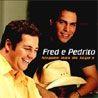 Portada de Álbum "Ninguém Mais Me Segura", de Fred e Pedrito