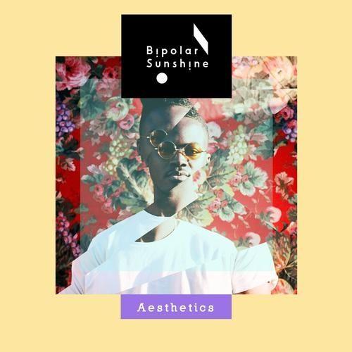 Portada de Sencillo/EP "Aesthetics", de Bipolar Sunshine