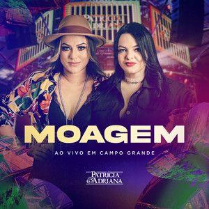 Portada de Álbum "Moagem da Patrícia & Adriana (Ao Vivo)", de Patrícia e Adriana