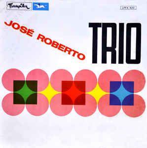 Album cover of "Trio" by José Roberto