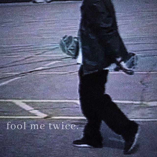 Portada de Sencillo/EP "fool me twice.", de Kuiper