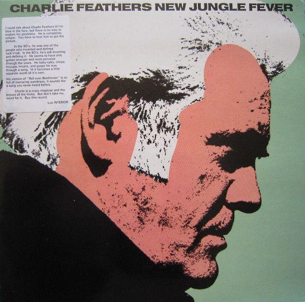 Album cover of "New Jungle Fever" by Charlie Feathers