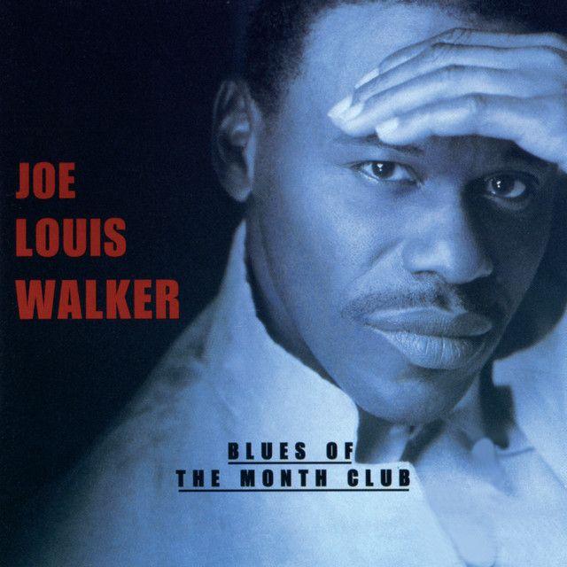 Portada de Álbum "Blues Of The Month Club", de Joe Louis Walker