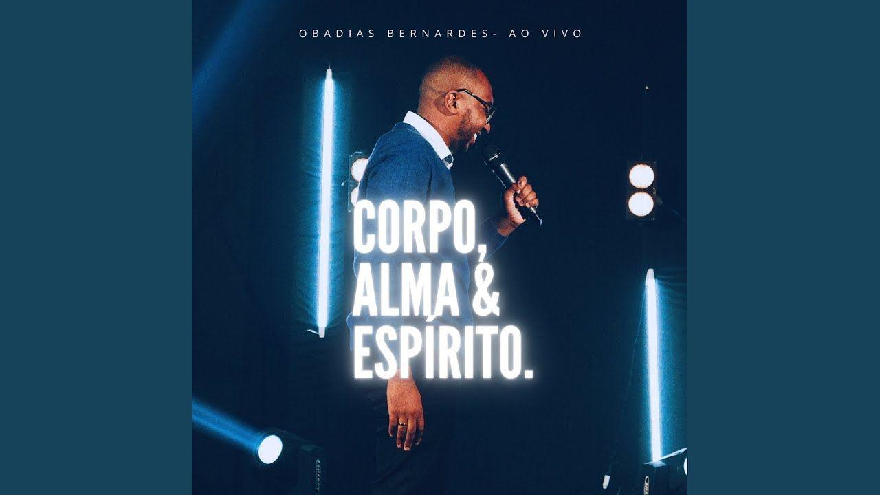 Portada de Álbum "Corpo, Alma e Espírito (Ao Vivo)", de Obadias Bernardes