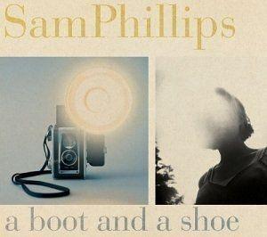 Portada de Álbum "A Boot and a Shoe", de Sam Phillips