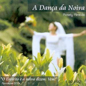 Portada de Álbum "A Dança da Noiva: ao Vivo", de Rosely Almeida