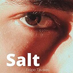 Single/EP cover of "Salt" by Felipe Tavares