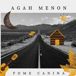 Portada de Sencillo/EP "Fome Canina", de Agah Menon