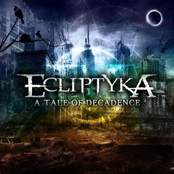 Portada de Álbum "A Tale of Decadence", de Ecliptyka