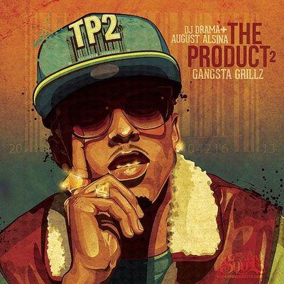 Portada de Álbum "Gangsta Grillz: The Product 2", de August Alsina