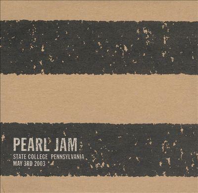 Portada de Álbum "Live In State College Pennsylvania ", de Pearl Jam