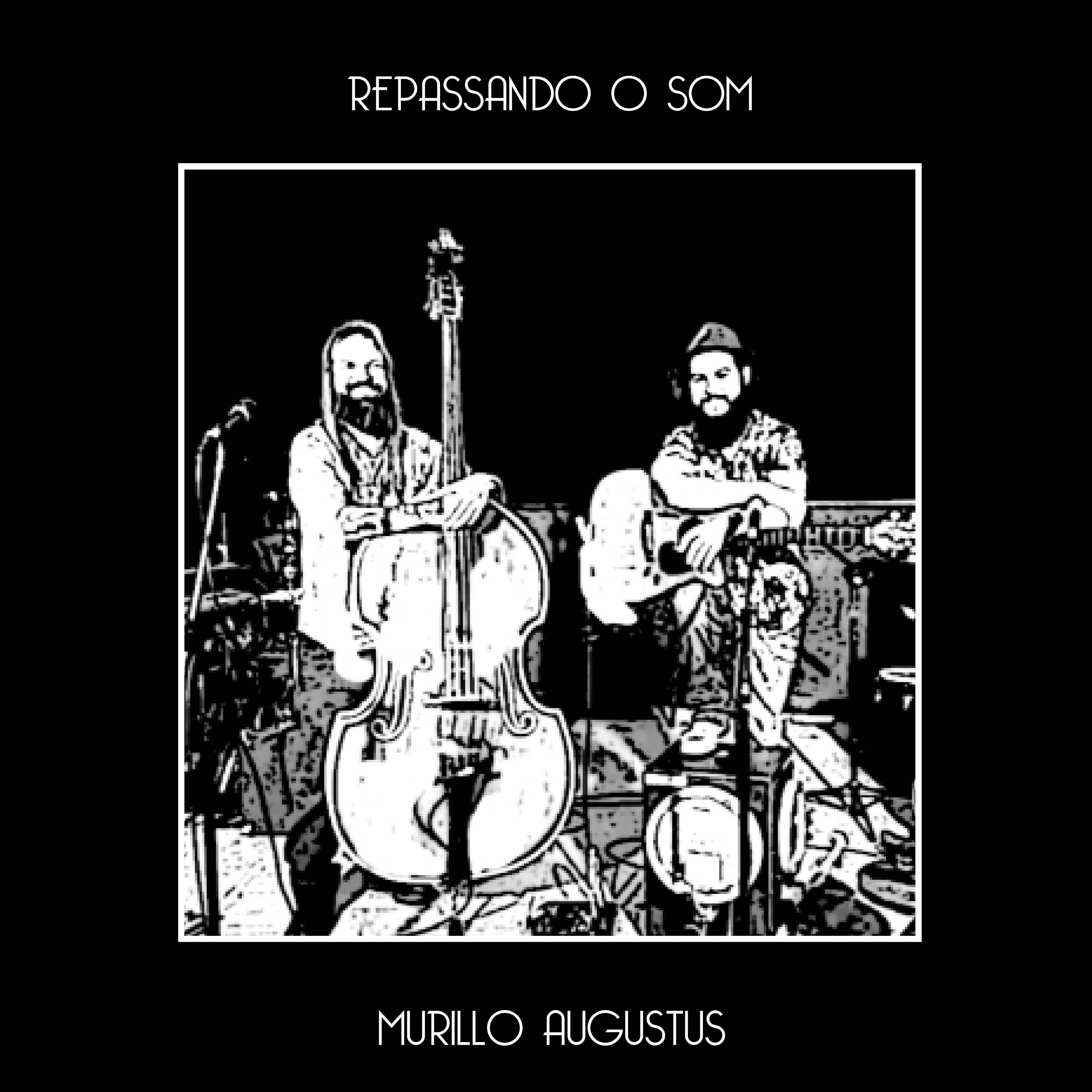 Capa do Single/EP "Repassando o Som", de Murillo Augustus