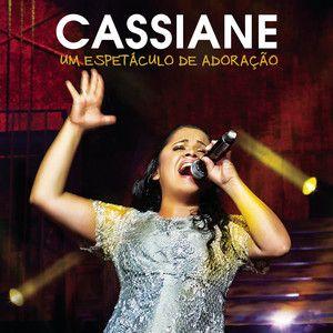 Capa do Álbum "Um Espetáculo de Adoração (Ao Vivo)", de Cassiane